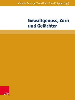 cover image of Gewaltgenuss, Zorn und Gelächter